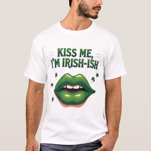 Kiss Me I'm Irish-Ish - Funny St. Patrick's Day T-Shirt (Vorderseite)