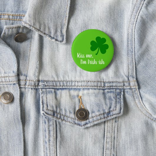 Kiss Me I'm Irish-ish - Green Kleeblatt Button (Beispiel)