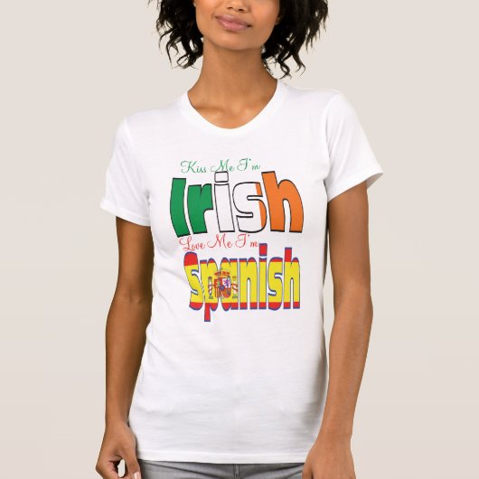 Kiss Me I'm Irish Liebe Me I'm Spanish T-Shirt (Vorderseite)