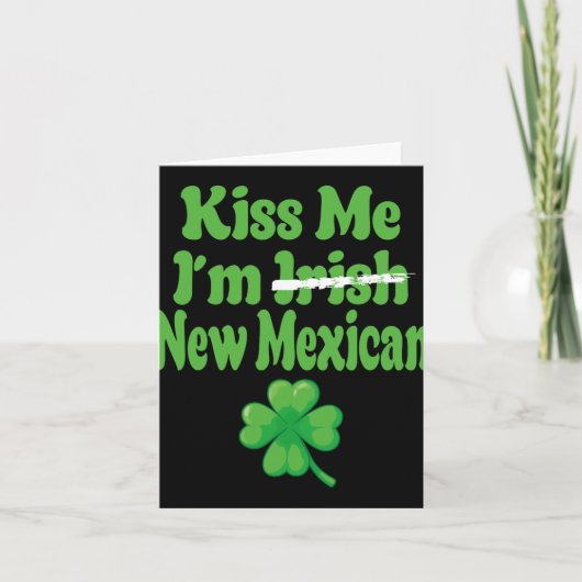 Kiss Me Im Irish New Mexican  Karte (Vorderseite)