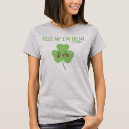 Kiss Me I'm Irish Niedlich Kleeblatt St Patricks D T-Shirt