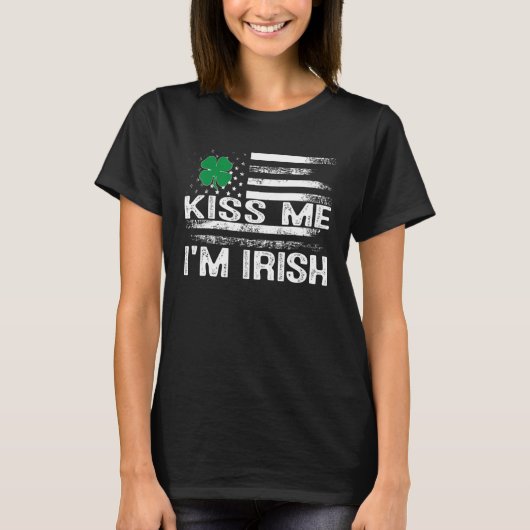 Kiss Me I'm Irish T-Shirt Saint Patrick Day Shirt (Vorderseite)