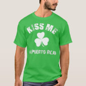 Kiss Me Im Puerto Rican St Patricks Day Clover T-Shirt (Vorderseite)