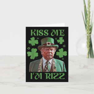 Kiss Me Im Rizz Funny Trump St Patricks Day Irish Karte