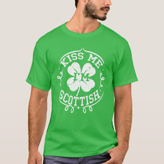Kiss Me I'm Scottish Funny St Patricks Day Green G T-Shirt (Vorderseite)