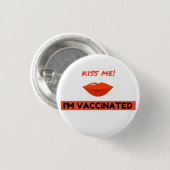 "Kiss Me I'm Vaccected" Schaltfläche COVID-19 Button (Vorne & Hinten)