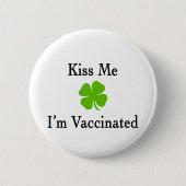 Kiss Me Im Vaccine Button (Vorderseite)
