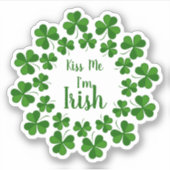 Kiss Me Irish Kleeblatts Custom Cut Vinyl Sticker (Vorderseite)