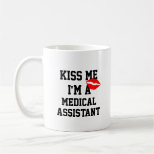 Kiss me is a Medical Assistant Tasse