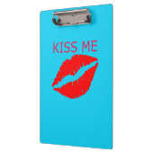 Kiss Me Klemmbrett (Links)