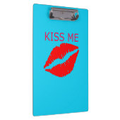 Kiss Me Klemmbrett (Rechts)