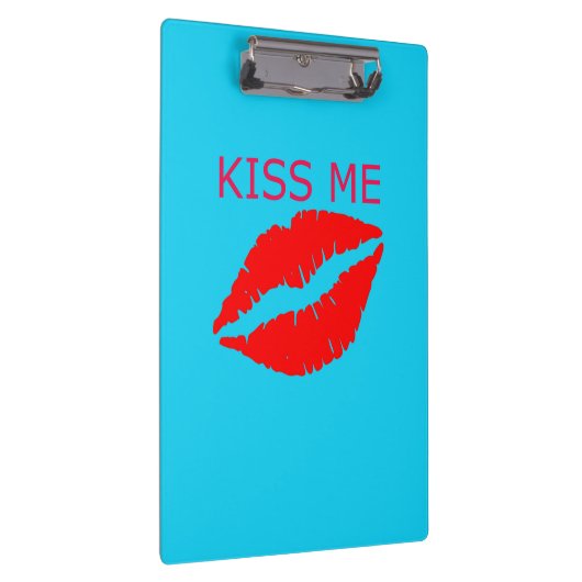 Kiss Me Klemmbrett (Rechts)