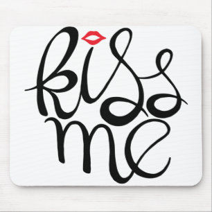 Kiss Me Mousepad