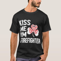 Kiss Me Series (Ich bin Feuerwehrmann) T - Shirt