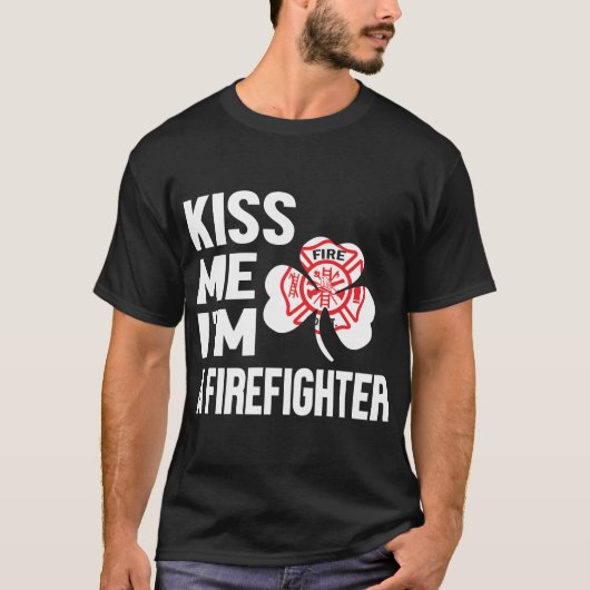 Kiss Me Series (Ich bin Feuerwehrmann) T - Shirt (Vorderseite)