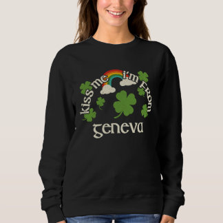 Kiss Me Shamrock  City St Patrick's Day Geneva Sweatshirt