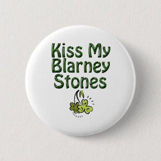 Kiss meine Blarney Stones Button