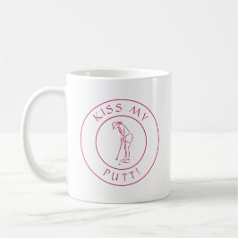 Kiss meine Putt Funny Lady Golfer Sportrosa für si Kaffeetasse