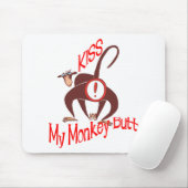 Kiss meinen Affen-Hintern Mousepad (Mit Mouse)