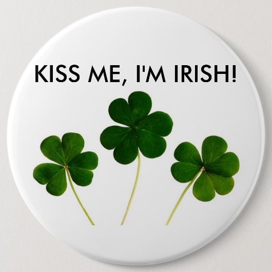 KISS MIR, ICH BIN IRISH BUTTON (Vorderseite)