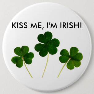 KISS MIR, ICH BIN IRISH BUTTON