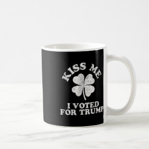 Kiss mir, ich habe für Trump gestimmt Kaffeetasse