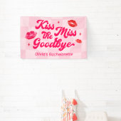 Kiss, Miss Goodbye Bachelorette Willkommen Banner (InSitu)