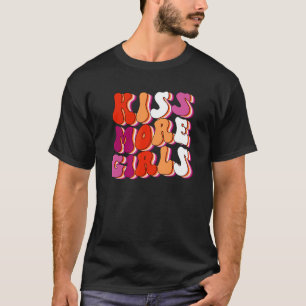 Kiss More Girls Lesbian Pride Flag Lgbtq Pride Mon T-Shirt
