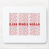 Kiss more Girls Lesbisch Bisexual LGBTQ Monat Mousepad (Vorne)