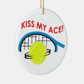 Kiss my Ace Keramik Ornament (Rechts)