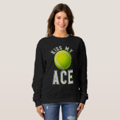 Kiss My Ace T Sweatshirt (Vorne ganz)