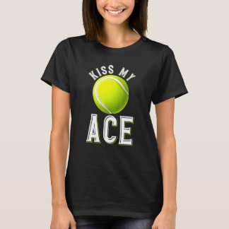 Kiss My Ace T T-Shirt