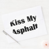 Kiss My Asphalt schwarz Ovaler Aufkleber (Umschlag)