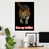 Kiss my bASSet Poster (Heimbüro)