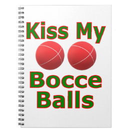 Kiss My Bocce Balls Notizblock