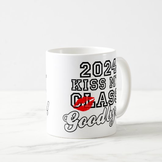 Kiss My Class Goodbye 2024 Kaffeetasse (VorderseiteRechts)