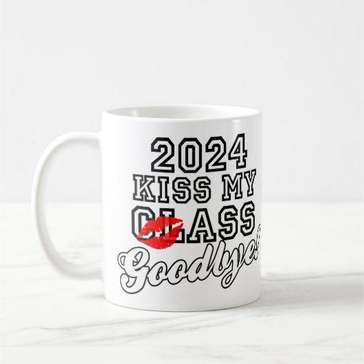Kiss My Class Goodbye 2024 Kaffeetasse (Links)