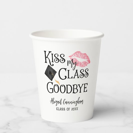 Kiss My Class Goodbye Funny Abschluss Pappbecher (Rückseite)
