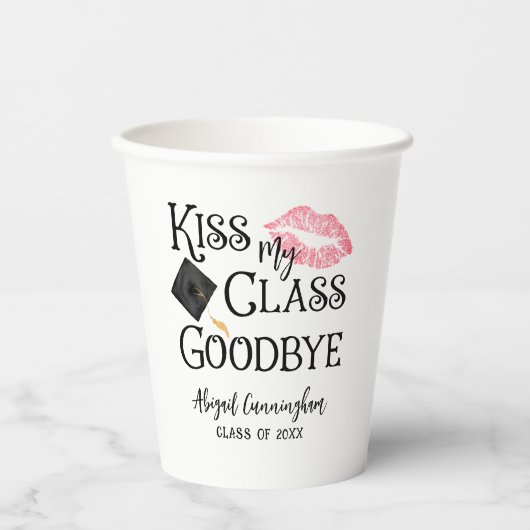 Kiss My Class Goodbye Funny Abschluss Pappbecher (Vorderseite)