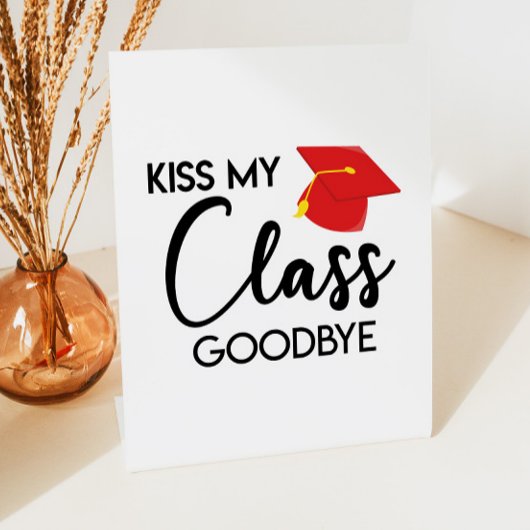 Kiss My Class Goodbye Graduation Party Decoration Sockelschild