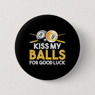 Kiss My for Viel Glück Button