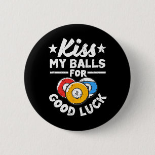 Kiss My For Viel Glück Funny Pool Player Billard 8 Button