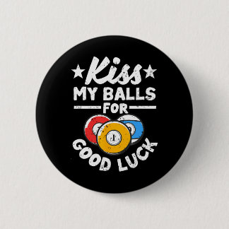 Kiss My For Viel Glück Funny Pool Player Billard 8 Button