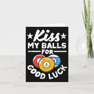 Kiss My For Viel Glück Funny Pool Player Billard 8 Karte