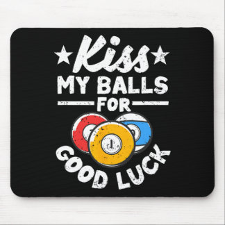 Kiss My For Viel Glück Funny Pool Player Billard 8 Mousepad