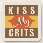 Kiss My Grits Getränkeuntersetzer (Vorderseite)