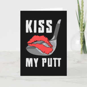 Kiss My Putt Golf Player Lover Golfer Sportlustig Karte
