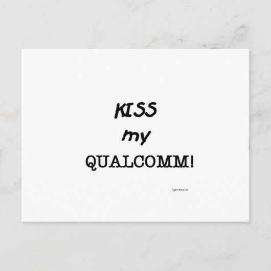 Kiss my Qualcomm Postkarte (Vorderseite)