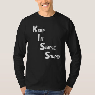 Kiss Quote Sprichwort Slogan Mechanics Engineer T-Shirt