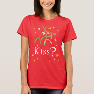Kiss? Roter Mistelwein Weihnachten T - Shirt